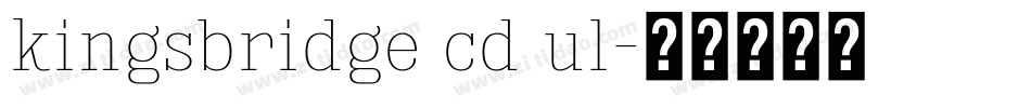 kingsbridge cd ul字体转换